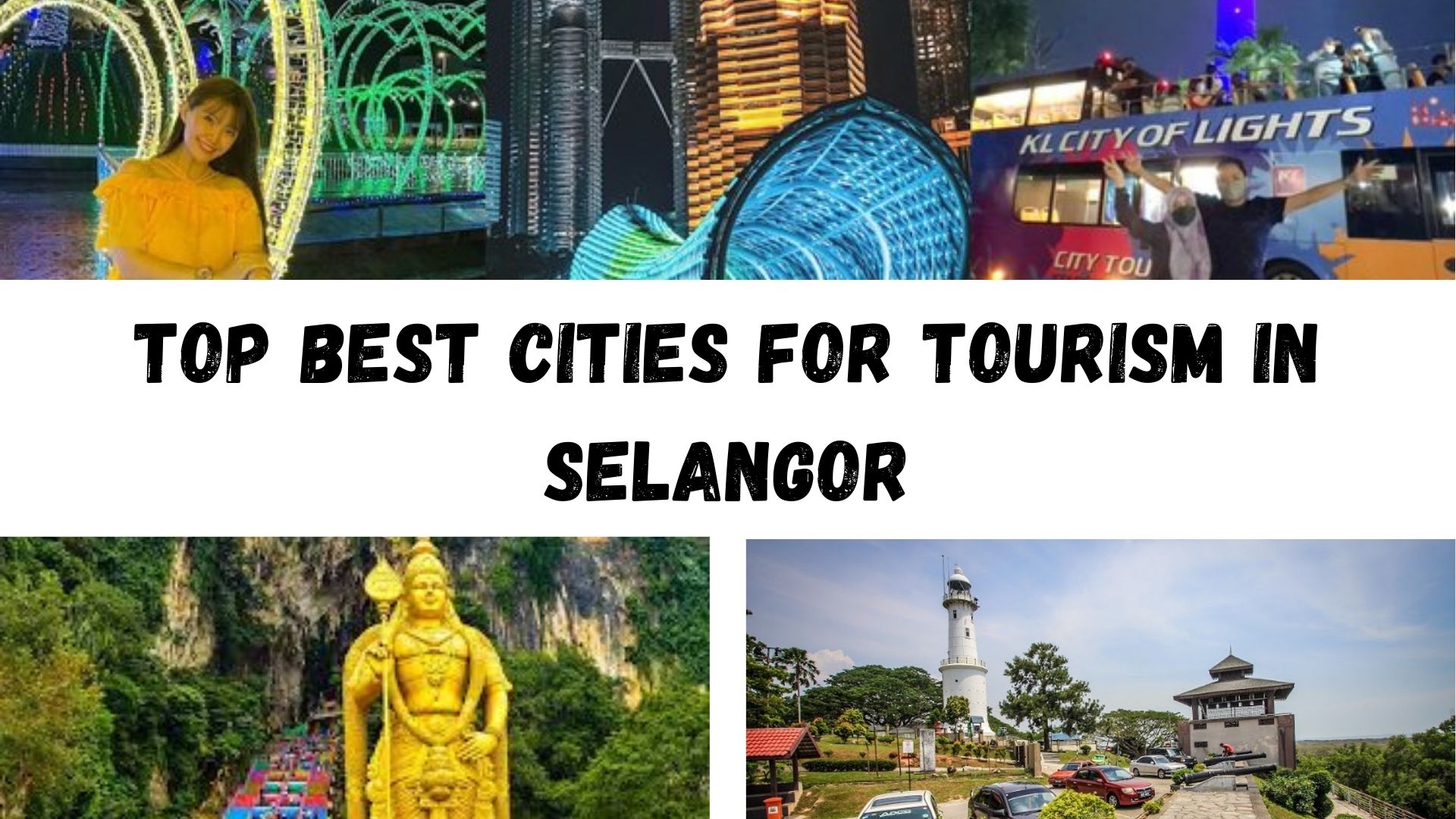 Top best cities for tourism in Selangor